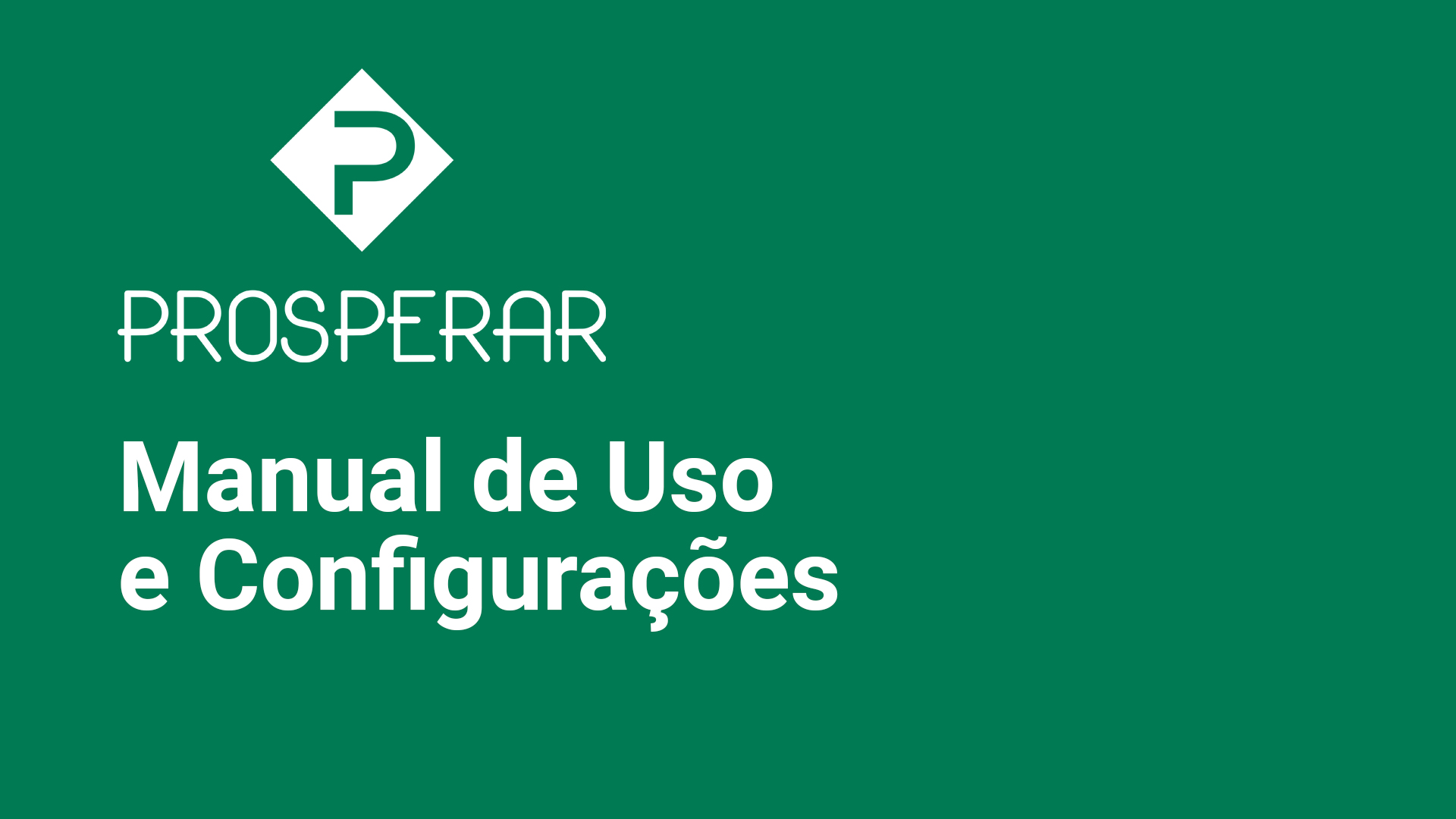 Manual de uso prosperar.net.br: Instruções gerais