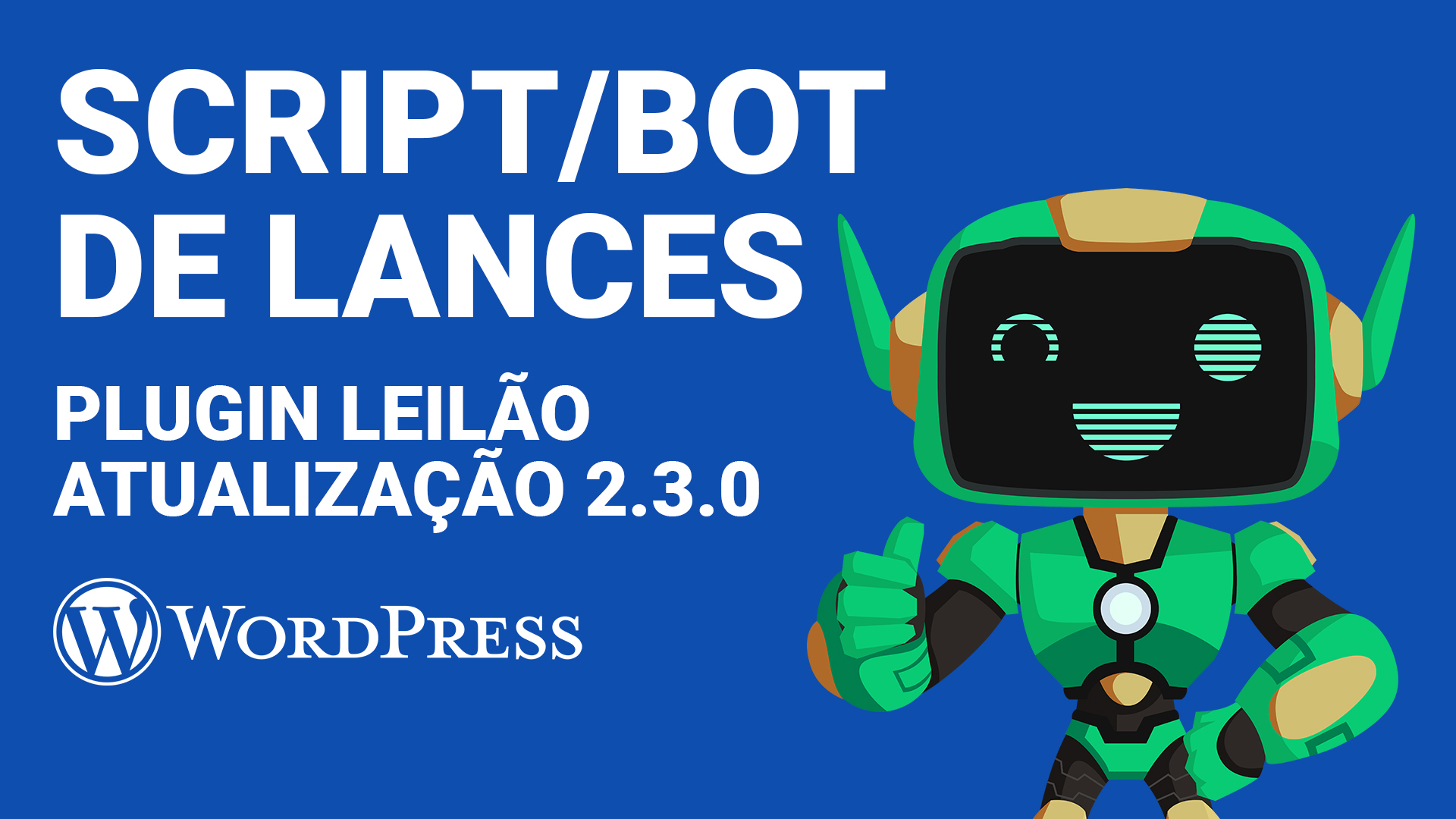 Script/Bot de Lances – Atualização 2.3.3 Plugin Leilão para WordPress