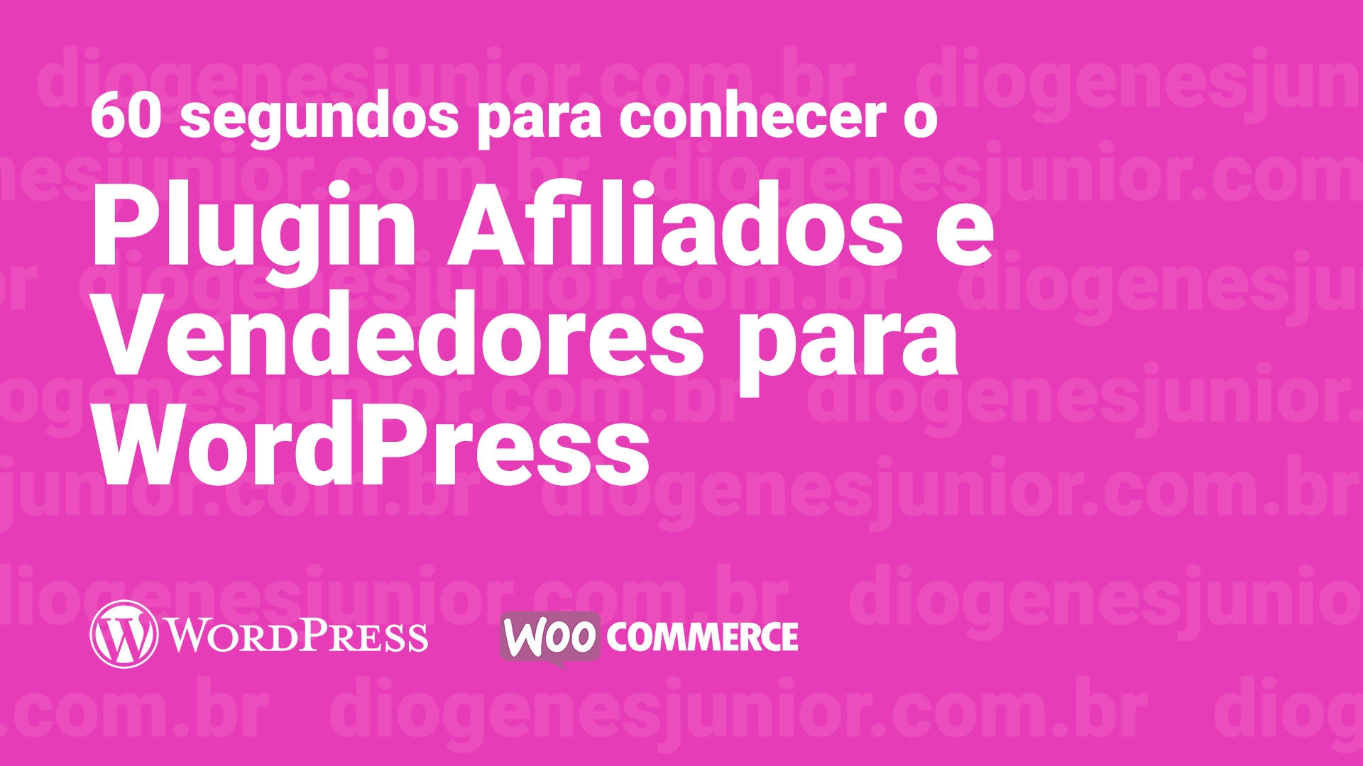 60 Segundos para conhecer o Plugin Afiliados e Vendedores para WordPress + WooCommerce