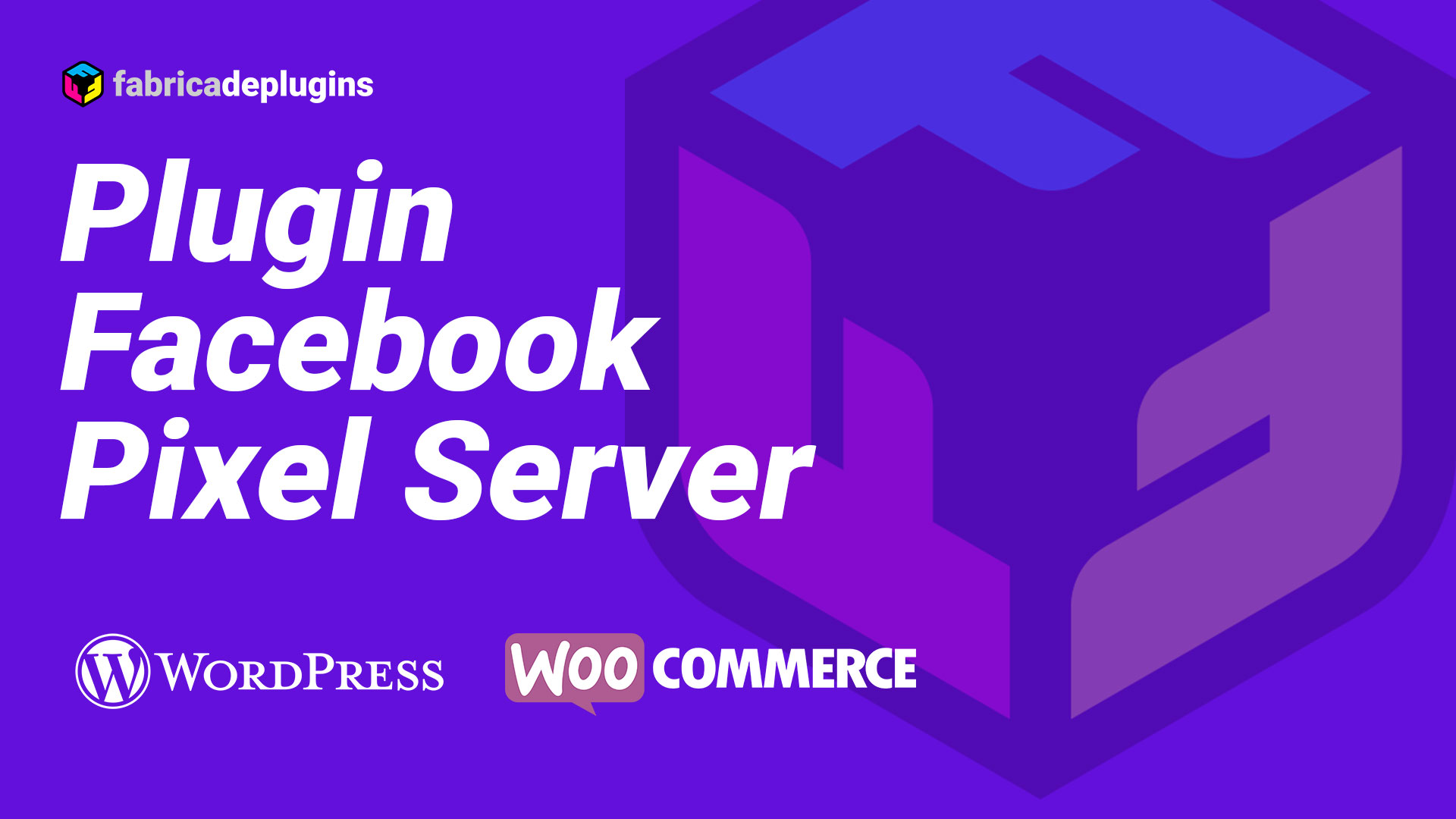 Plugin Fab. Facebook Pixel Server para WordPress e WooCommerce [DEMONSTRAÇÃO]