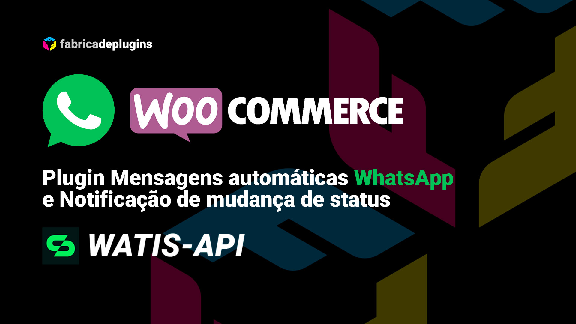 Plugin Woo WhatsApp Mensagens – Integração com a WATIS-API [ATUALIZAÇÃO 3.0.0]