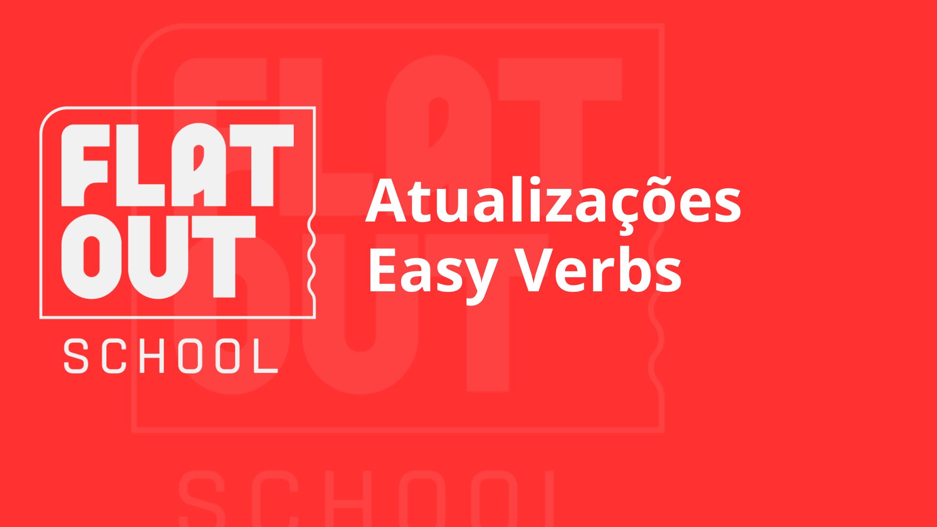 Flat Out School – Atualizações Easy Verbs: Prática de verbos em inglês