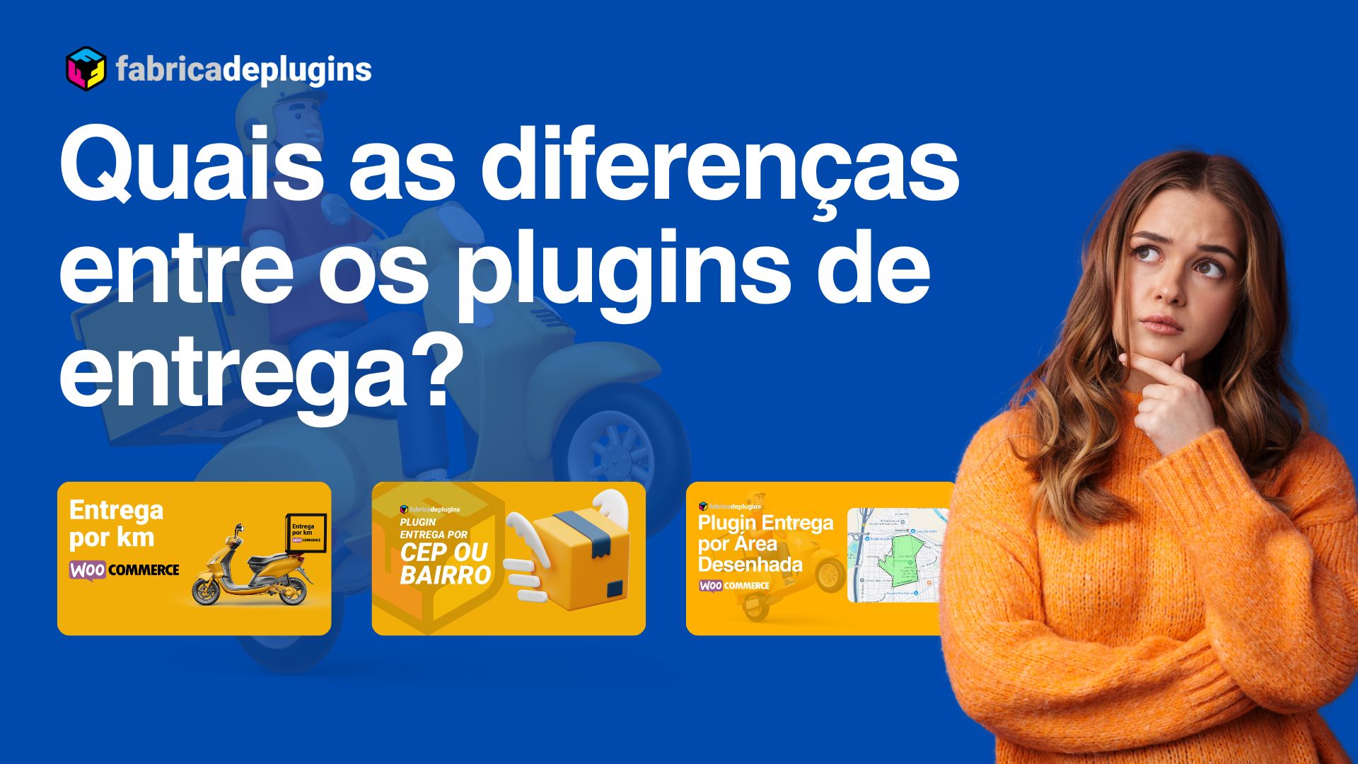 Quais as diferenças entre os Plugins de Entrega da Fábrica de Plugins?