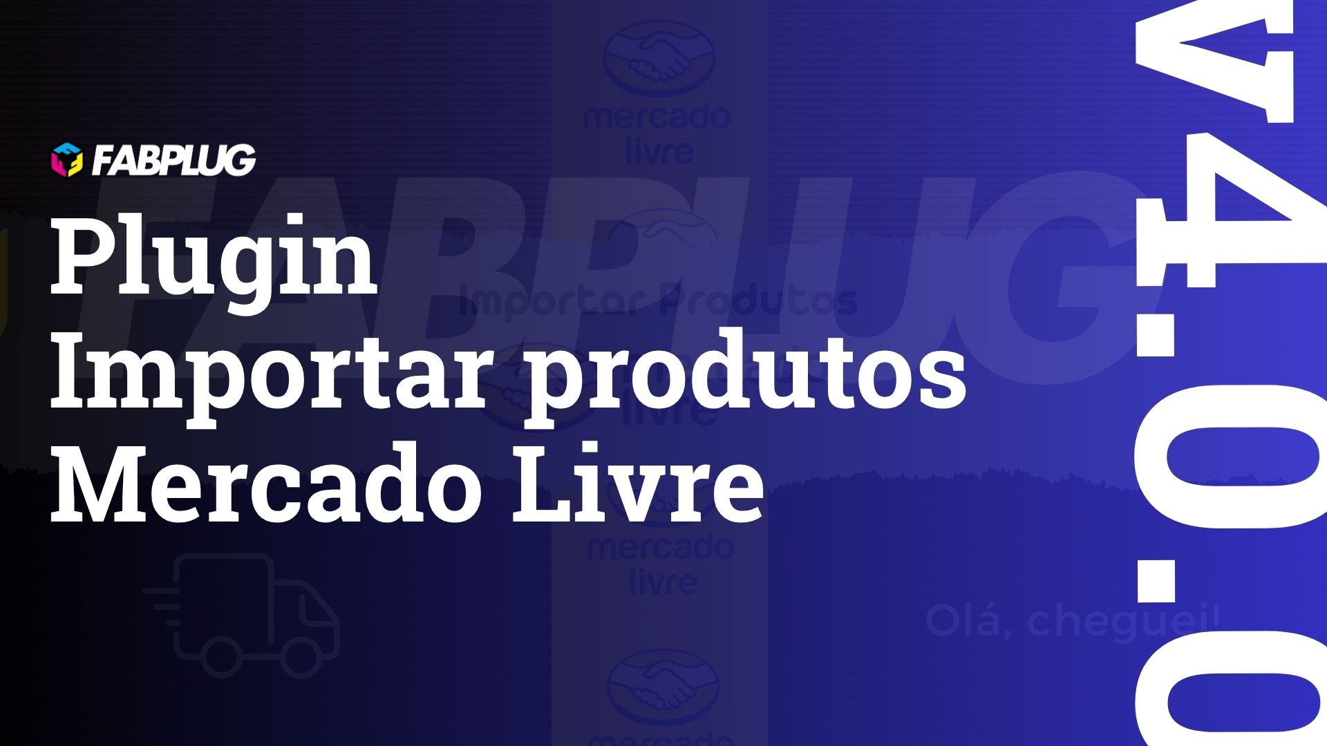 Importar Produtos Mercado Livre: ATUALIZAÇÃO versão 4.0.0